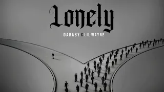 DaBaby & Lil Wayne - Lonely [Clean]