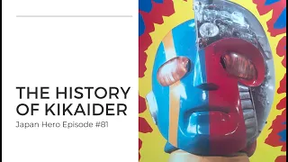 The History of Android Kikaider - The legendary tokusatsu  hero