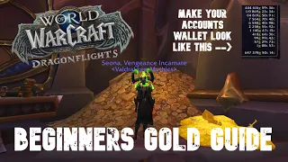 A Beginners Guide to Making Gold in WOW -- For Fresh Level 70's -- WOW DRAGONFLIGHT SEASON 3