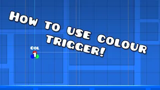 How to use the Colour Trigger | Geometry Dash [GD MeWhen]