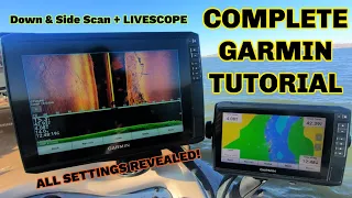 The COMPLETE GARMIN ECHOMAP Tutorial!! (Down Scan, Side Scan, & LIVESCOPE Settings REVEALED)