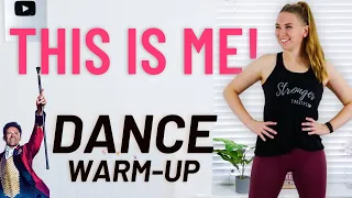THIS IS ME Dance Warm - Up! || The GREATEST Warm-up! ||