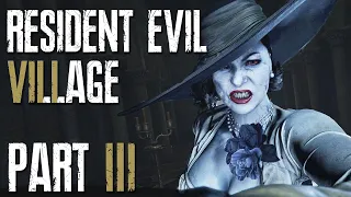 Uh oh, I made her REALLY mad... [Resident Evil Village - Part 3]