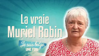 Muriel Robin de Belgique | Je suis Belge, une fois !