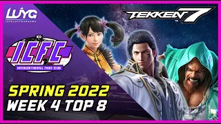 ICFC NA Spring 2022 Week 4 Top 8 【Tekken 7】