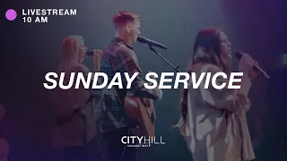 CityHill Church Livestream | March 13, 2022 | 10 AM