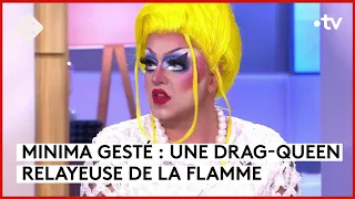Minima Gesté, première drag-queen à porter la flamme olympique - C à Vous - 03/05/2024