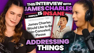 This James Charles Interview Is BAD & Addressing Our Last Episode…(Ep. 62)