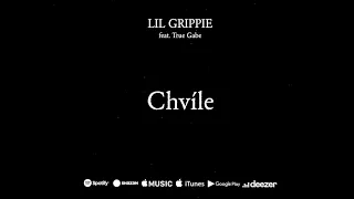 LIL GRIPPIE - Chvíle feat. True Gabe (OFFICIAL AUDIO)