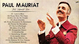 LOVE IS BLUE - PAUL MAURIAT GREATEST HIST FULL ALBUM - THE BEST PIANO RELAXING MUSIC 2024