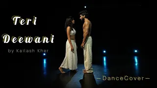 Teri Deewani | Dance Cover | Kailash Kher | Contemporary Choreography