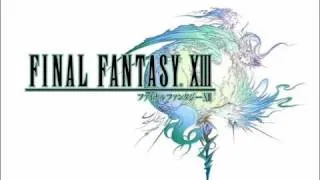 Final Fantasy XIII - Will to Fight [EXTENDED]