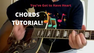 You've Got to Have Heart (Rhythm Guitar and Chords Tutorial)