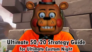 💡 Ultimate 50/20 Strategy Guide for Ultimate Custom Night - Improvements, Techniques and Tricks v1.0