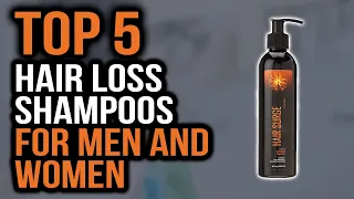 Top 5 Best Hair Loss Shampoos For Men And Women In 2020