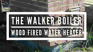 The Walker Boiler-A Simple Safe Efficient Wood Fired Water Heater Based on Rocket Stove Technology