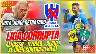 🚨 ALNASSR de CR7 , ITTIHAD y AL AHLY se UNEN CONTRA la CORRUPCION del ALHILAL 🤬 JOTA JORDI RETRATO 😭