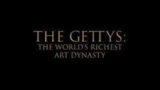 Gettys The World's Richest Art Dynasty Trailer  2018 BBC Documentary