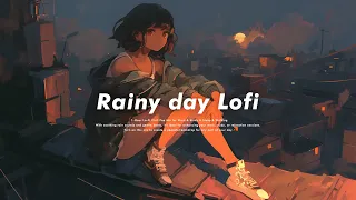 Rainy Day Reverie☔️ | 1-Hour Lo-Fi Chill Pop Mix for Work & Study & Sleep & Walking