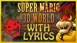 Super Mario 3D World with Lyrics - Bowser World