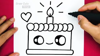 HOW TO DRAW CUTE BIRTHDAY CAKE, DRAW CUTE THINGS