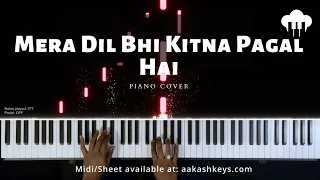 Mera Dil Bhi Kitna Pagal Hai | Piano Cover | Kumar Sanu | Aakash Desai