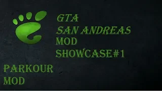 Gta SA parkour mod ( ShowCase )