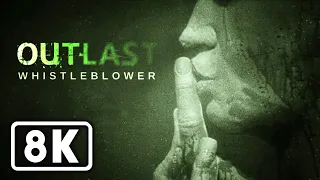 OUTLAST WHISTLEBLOWER Full Game Walkthrough (8K 60FPS)