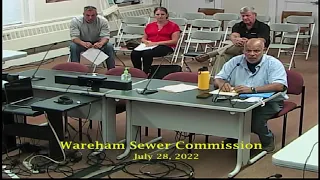 Wareham Sewer Commissioners Meeting 7-28-22