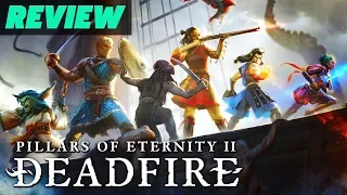 Pillars of Eternity II: Deadfire Review