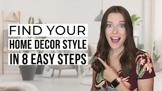 How to Find Your Home Decor Style in 8 Simple Steps