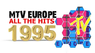 MTV EUROPE - All The Hits from 1995