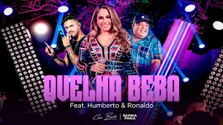 Clara Barreto Feat. Humberto & Ronaldo - Ovelha Beba (DVD RAINHA DA PINGA)