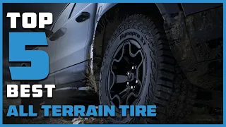 Top 5 Best All Terrain Tires in 2024 | Reviews, Prices & Where to Buy