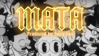 TRVMATA - MATA ft. Guddhist, Illest Morena & Ghetto Gecko Prod. By Dony Van