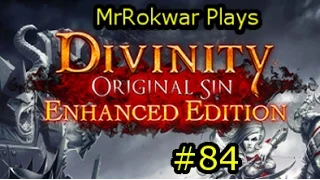 MrRokwar Co-Ops Divinity Original Sin: EE(Tactician Mode) Part 84: Blood Stones