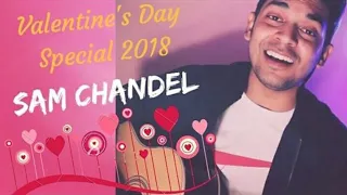 Valentine's Love Ballads Vol 2 | Mashup| O Soniye | Enna Sona | Tum Mile Dil Khile feat. Sam Chandel