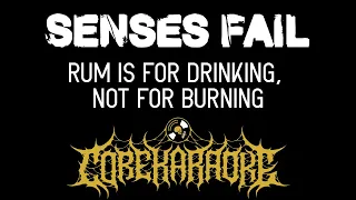 Senses Fail - Rum Is for Drinking, Not for Burning [Karaoke Instrumental]