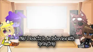 FNaF 1 Reacts To An Interview With Springtrap •~• Gacha Club •~• FNaF