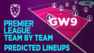 Gameweek 9 , Predicted Lineups ; FPL Updates&Tips 2019/20