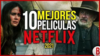 TOP 10 Mejores PELÍCULAS de NETFLIX 2021 | (Parte 1)