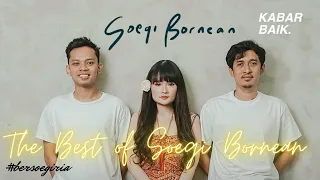 Soegi Bornean Full Album + Lirik #soegibornean #soegiborneanmusik #bersoegiria #folk #music #thebest