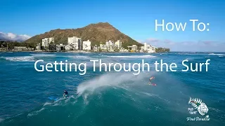 SUP Surfing How To: Getting Through the Surf