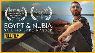 EGYPT & NUBIA (FULL DOCUMENTARY) Sailing Lake Nasser