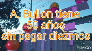 El pastor Bullon no paga diezmos.