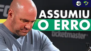 10 Vezes Que Dana White Admitiu Que Estava Errado