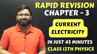 Rapid Revision Chapter 3 Current Electricity in Just 45 Minutes Class 12th Physics