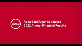 Absa Bank Uganda Limited 2021 Annual Financial Results.