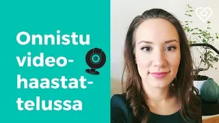 Videohaastattelu - Näin kannattaa valmistautua⎪Duunitori