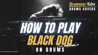 How to lplay "Black Dog" (Led Zeppelin) on drums | Black Dog drum cover